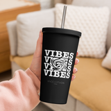 Insulated VIBES© Tumbler with Straw