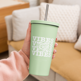 Insulated VIBES© Tumbler with Straw