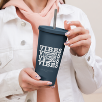 Insulated VIBES© Tumbler with Straw