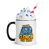"Always Clench Your Cheeks" Ceramic Colored Mug