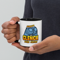 "Always Clench Your Cheeks" Ceramic Colored Mug