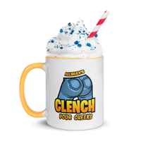 "Always Clench Your Cheeks" Ceramic Colored Mug