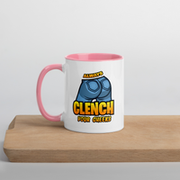 "Always Clench Your Cheeks" Ceramic Colored Mug