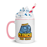 "Always Clench Your Cheeks" Ceramic Colored Mug